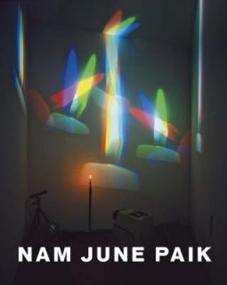 Nam June Paik by Nam June Paik 2011, Hardcover
