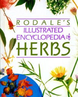 Rodales Illustrated Encyclopedia of Herbs by Claire Kowalchik 1958 