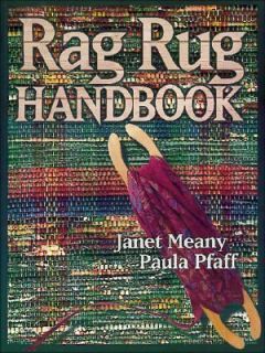 Rag Rug Handbook by Janet Meany and Paula Pfaff 1996, Paperback 