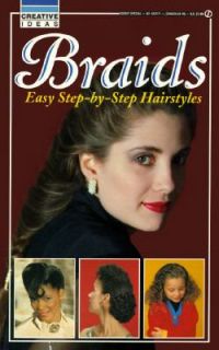 Braids Easy Step by Step Hairstyles by Consumer Guide Editors 1994 