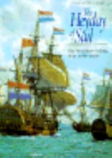 The Heyday of Sail The Merchant Sailing Ship 1650 1830 by Robert 