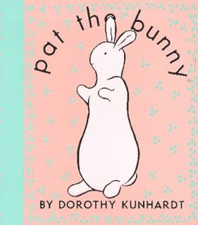 Pat the Bunny by Dorothy Kunhardt 2001, Paperback
