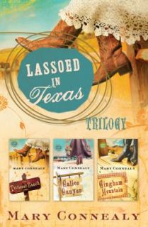 Lassoed in Texas Trilogy by Mary Connealy 2010, Paperback