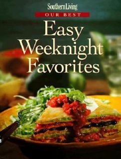 Southern Living Our Best Easy Weeknights Favorites by Leisure Arts 