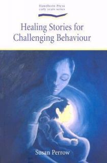Healing Stories for Challenging Behaviour 2008, Paperback