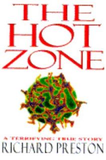 The Hot Zone by Richard Preston 1994, Hardcover