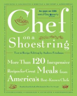 Chef on a Shoestring More Than 120 Inexpensive Recipes for Great Meals 