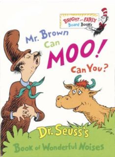 Mr. Brown Can Moo Can You Dr. Seusss Book of Wonderful Noises by Dr 