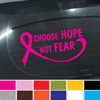 T64 CHOOSE HOPE NOT FEAR Ribbon Breast Cancer Awareness Decals 