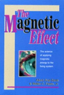 The Magnetic Effect by Walter C., Jr. Rawls and Albert Roy Davis 1975 