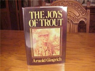 Arnold Gingrich The Joys of Trout Fishing Book EX
