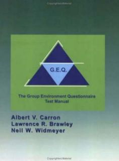 Group Environment Questionnaire Test Manual by Albert V. Carron, W 