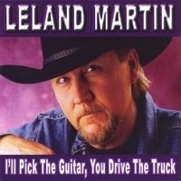 Leland Martin Ill Pick The Guitar Moe Bandy CD New