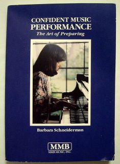 Confident Music Performance The Art of Preparing by Barbara 