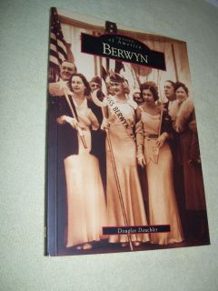 Berwyn by Douglas Deuchler Images of America 2005 Paperback 128 Pages 