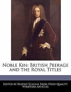 noble kin british peerage and the royal titles new time
