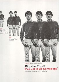 Billy Joe Royal 1965 Ad Ive got to Be Somebody