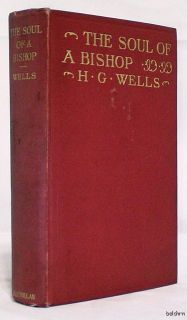 The Soul of a Bishop ~ H.G. Wells ~ 1st/1st ~ 1917 ~