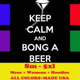 4kc KEEP CALM AND BONG A BEER funny humor party rude T Shirt MENS 