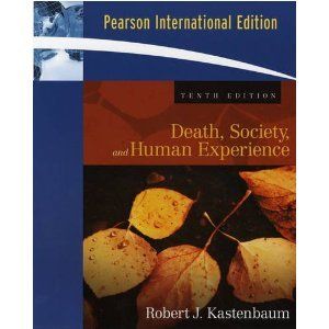 Death Society and Human Experience 10th Kastenbaum 0205610536