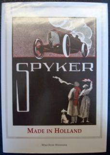 Spyker Made in Holland Wim Oude Weernink Car Book