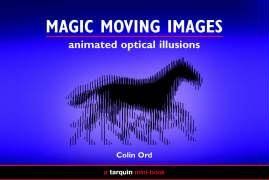 Magic Moving Images Animated Optical Illusions, Colin Ord   Paperback 