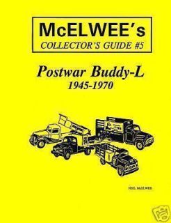 Mcelwees Collectors Guide 5 Postwar Buddy L 1945 1970