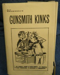 Gunsmith Kinks I gunsmithing firearm building guns Bob Brownell
