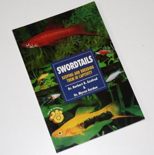 SWORDTAILS   KEEPING & BREEDING by H. Axelrod. Full gloss pages, full 