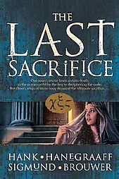 The Last Sacrifice by Hank Hanegraaff Sigmund Brouwer