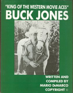 Buck Jones King of the Western Movie Aces   photo book