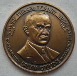 CALVIN COOLIDGE Medallion MEDAL 1654 1954 TERCENTENARY Northampton 