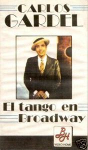 Carlos GARDEL El Tango En Broadway Best Songs ARG VHS