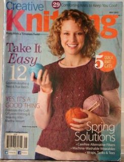 Creative Knitting Magazine 29 $7 May 2012 Knits w Timeless Twist Loom 