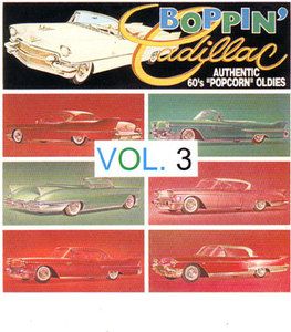 Boppin Cadillac Vol 3 60s Popcorn oldies CD
