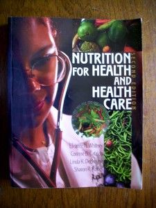 Nutrition for Health and Health Care Whitney Cataldo 0534515525