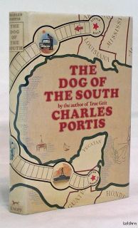 The Dog of the South   Charles Portis   1st/1st   1979   Ships Free U 