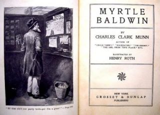 MYRTLE BALDWIN By Charles Clark Munn 1908 Hardcover Grosset & Dunlap 