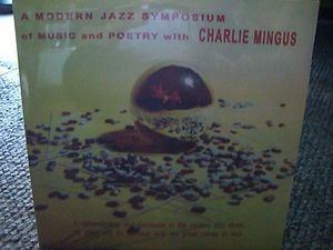 CHARLES MINGUS A Modern Jazz Symposium of Music Poetry SEALED HQ 180g 