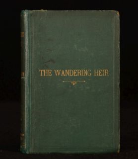   and The Wandering Heir Reade Presentation Copy 1st Edition