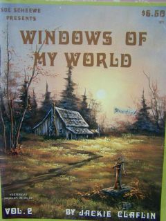 WINDOWS OF MY WORLD V2 BY JACKIE CLAFLIN 1987 SCHEEWE OIL LANDSCAPES