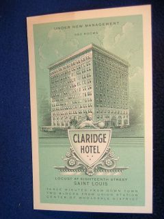 Claridge Hotel. Near the Union Station. St. Louis, Mo. Locust & 18th