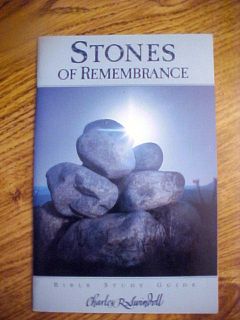 Stones of Remembrance Bible Study Charles Swindoll