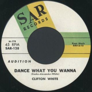 Clifton White Dance What You Wanna RARE Soul Vinyl 45