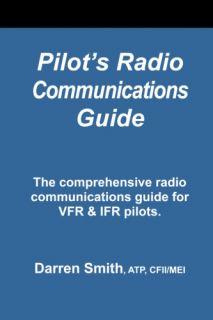 pilot s radio communications guide this 70 page review guide