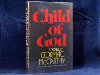 Cormac McCarthy Child of God First Edition First Printing Hardcover