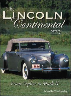 Lincoln and Continental History 1940 1941 1942 1956 1957 Mark II Book