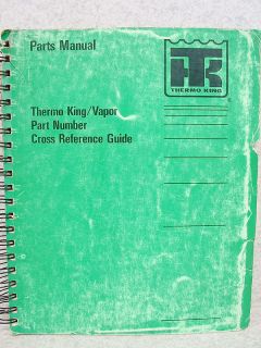 Thermo King Vapor Part Number Cross Reference Guide