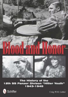 Blood and Honor  The History of the 12th Ss Panzer Division Hitler