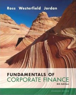 Fundamentals of Corporate Finance by Stephen A Ross Bradford D J